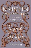 The Mistress of Husaby;Kristin Lavransdatter - Volume II - Sigrid Undset - cover