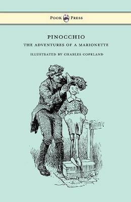 Pinocchio - The Adventures of a Marionette - Illustrated by Charles Copeland - Carlo Collodi - cover