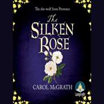 The Silken Rose