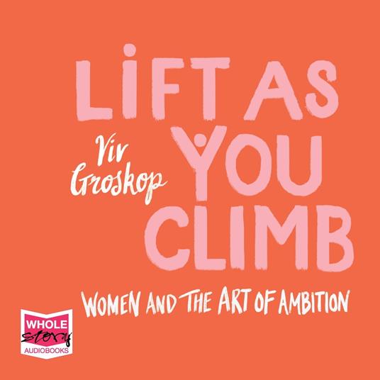 Lift as You Climb