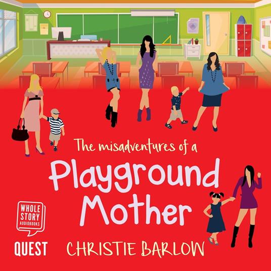 The Misadventures of a Playground Mother