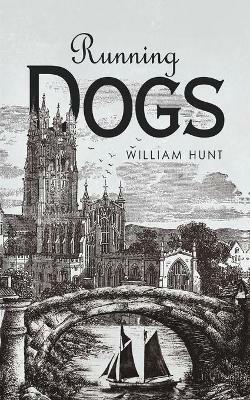 Running Dogs - William Hunt - cover