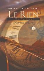 Le Rien - The Nothing: Timeless Series Book 1