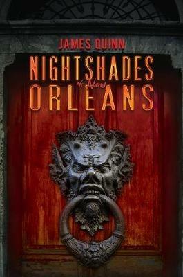 Nightshades of New Orleans - James Quinn - cover