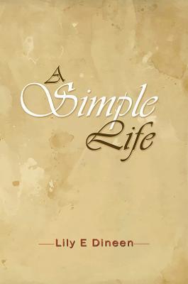 A Simple Life - Lily E Dineen - cover