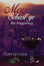 Moye Schast'ye: My Happiness