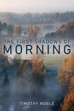 The First Shadows of Morning