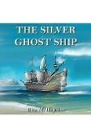 The Silver Ghost Ship