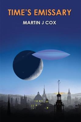 Time's Emissary - Martin J Cox - cover