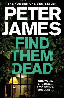 Find Them Dead - Peter James - cover