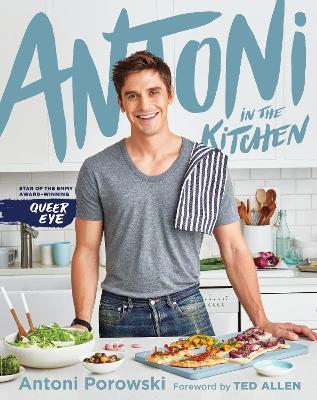 Antoni in the Kitchen - Antoni Porowski - cover