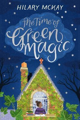 The Time of Green Magic - Hilary McKay - cover