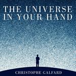 The Universe in Your Hand