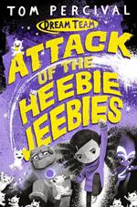 Attack of the Heebie Jeebies