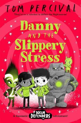 Danny and the Slippery Stress - Tom Percival - cover