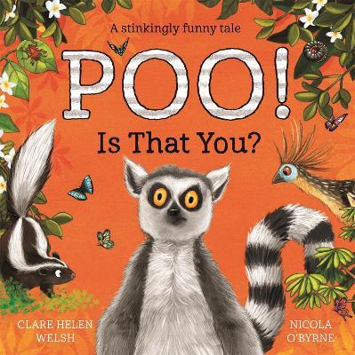 Poo! Is That You? - Clare Helen Welsh - cover
