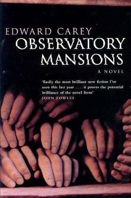 Observatory Mansions - Edward Carey - cover