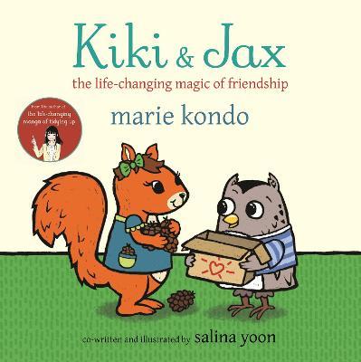 Kiki and Jax: The Life-Changing Magic of Friendship - Marie Kondo - cover