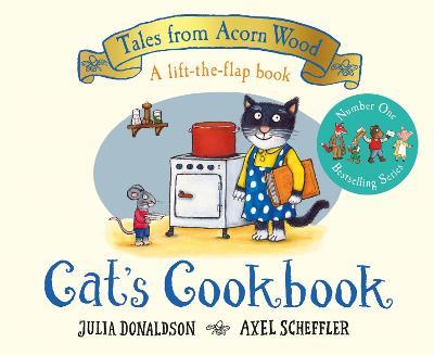 Cat's Cookbook: A Lift-the-flap Story - Julia Donaldson - cover