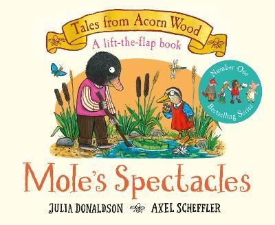 Mole's Spectacles: A Lift-the-flap Story - Julia Donaldson - cover