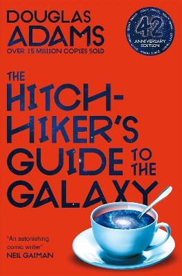 The Hitchhiker's Guide to the Galaxy: 42nd Anniversary Edition - Douglas Adams - cover