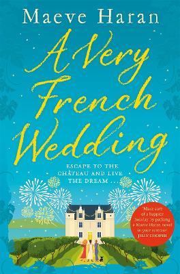 A Very French Wedding - Maeve Haran - cover