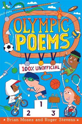 Olympic Poems: 100% Unofficial! - Brian Moses,Roger Stevens - cover