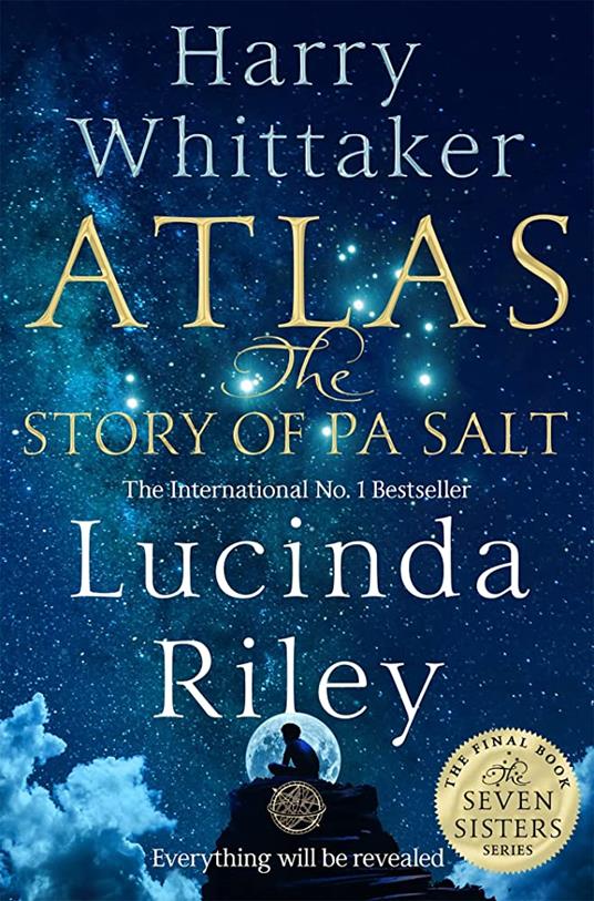 Atlas. La storia di Pa' Salt. Le sette sorelle - Lucinda Riley - Harry  Whittaker - - Libro - Giunti Editore - A