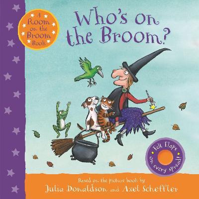 Who's on the Broom?: A Room on the Broom Book - Julia Donaldson - cover