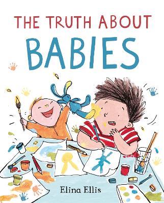 The Truth About Babies - Elina Ellis - cover