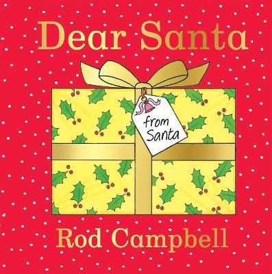 Dear Santa: A Lift-the-flap Christmas Book - Rod Campbell - cover