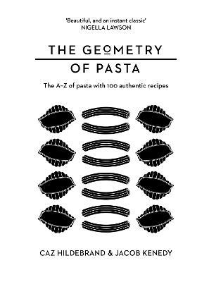 The Geometry of Pasta - Jacob Kenedy,Caz Hildebrand - cover