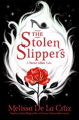 The Stolen Slippers - Melissa de la Cruz - cover