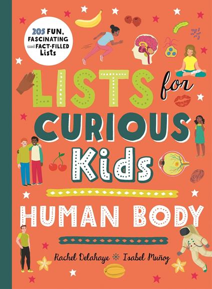 Lists for Curious Kids: Human Body - Rachel Delahaye,Caroline Selmes - ebook