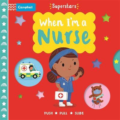 When I'm a Nurse - Campbell Books - cover