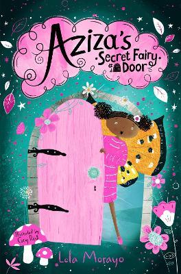 Aziza's Secret Fairy Door - Lola Morayo - cover