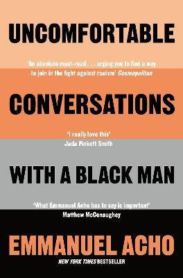 Uncomfortable Conversations with a Black Man - Emmanuel Acho - cover