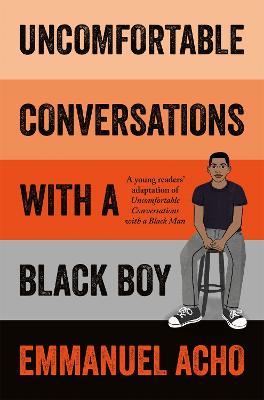 Uncomfortable Conversations with a Black Boy - Emmanuel Acho - cover