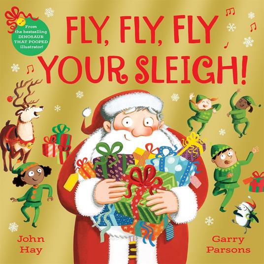 Fly, Fly, Fly Your Sleigh - John Hay,Garry Parsons - ebook
