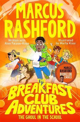 The Breakfast Club Adventures: The Ghoul in the School - Marcus Rashford - cover