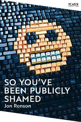 So You've Been Publicly Shamed - Jon Ronson - cover