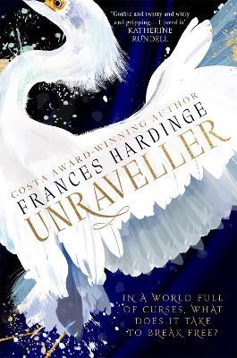 Unraveller: The must-read fantasy from Costa-Award winning author Frances Hardinge - Frances Hardinge - cover