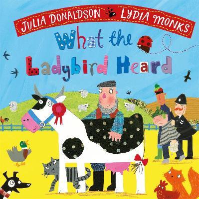 What the Ladybird Heard - Julia Donaldson - Libro in lingua