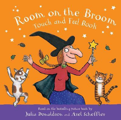 Room on the Broom Touch and Feel Book - Julia Donaldson - Libro in lingua  inglese - Pan Macmillan 