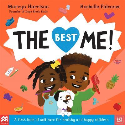 The Best Me!: A First Book of Self-Care for Healthy and Happy Children - Marvyn Harrison - cover