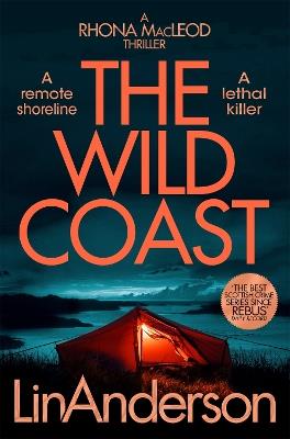 The Wild Coast: A Twisting Crime Novel That Grips Like a Vice, Set in Scotland - Lin Anderson - cover