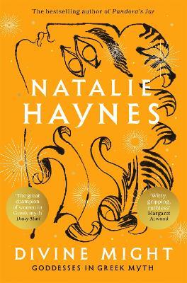 Divine Might: Goddesses in Greek Myth - Natalie Haynes - cover