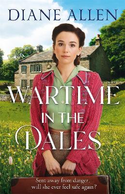 Wartime in the Dales - Diane Allen - cover