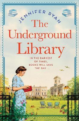 The Underground Library - Jennifer Ryan - cover