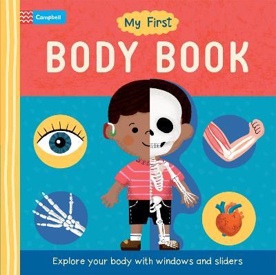 My First Body Book: Explore your body with windows and sliders - Campbell Books - cover